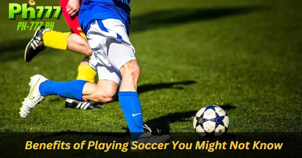 Benefits of Playing Soccer You Might Not Know