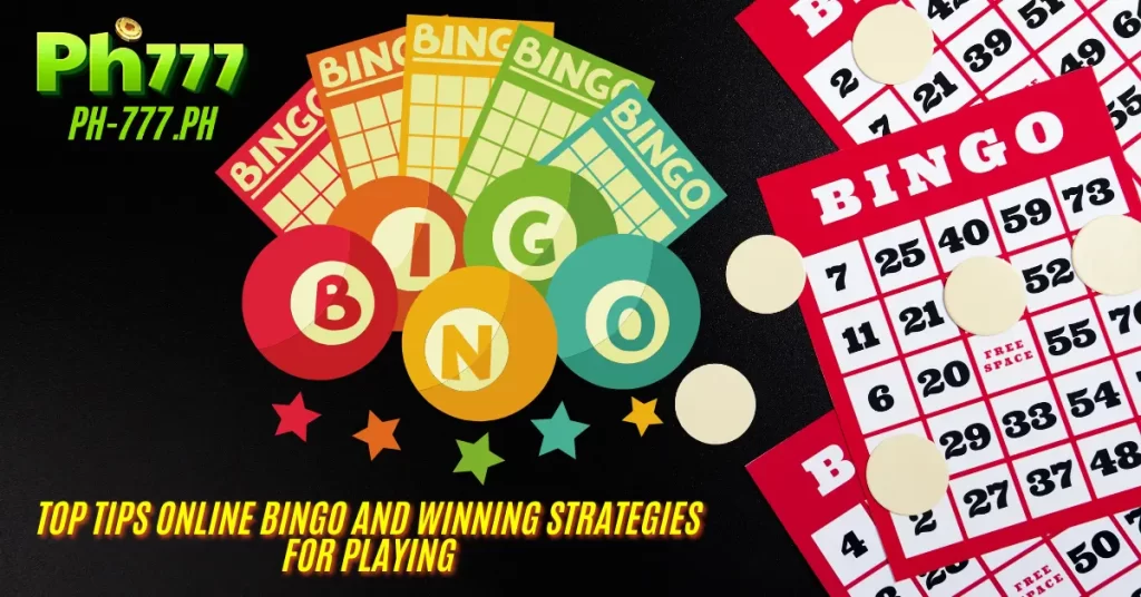 Top Tips Online Bingo and Winning Strategies for Playing