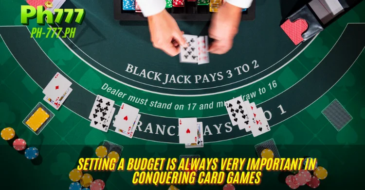 Setting a budget is always very important in conquering card games